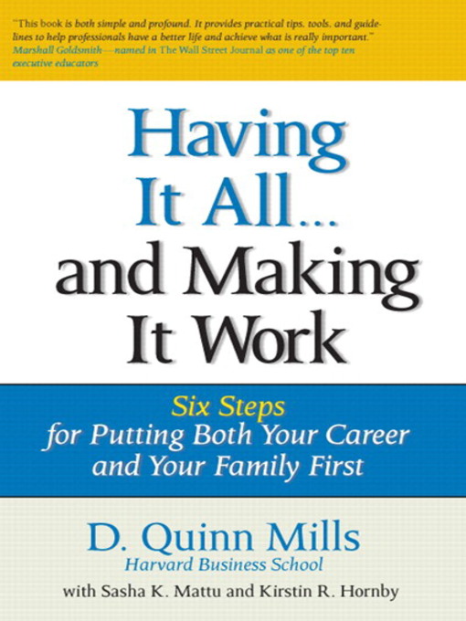 Title details for Having It All ... And Making It Work by D. Quinn Mills - Available